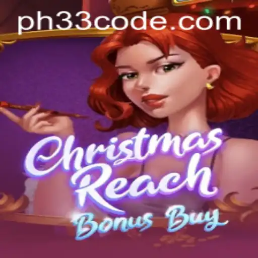 Explore the Festive Charm of ChristmasReachBonusBuy on PH33.COM