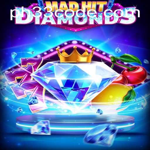 MadHitDiamonds: An Exciting New Adventure in the World of PH33.COM